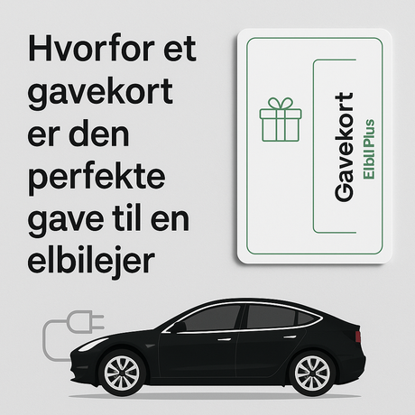 Hvorfor et gavekort er den perfekte gave til en elbilejer