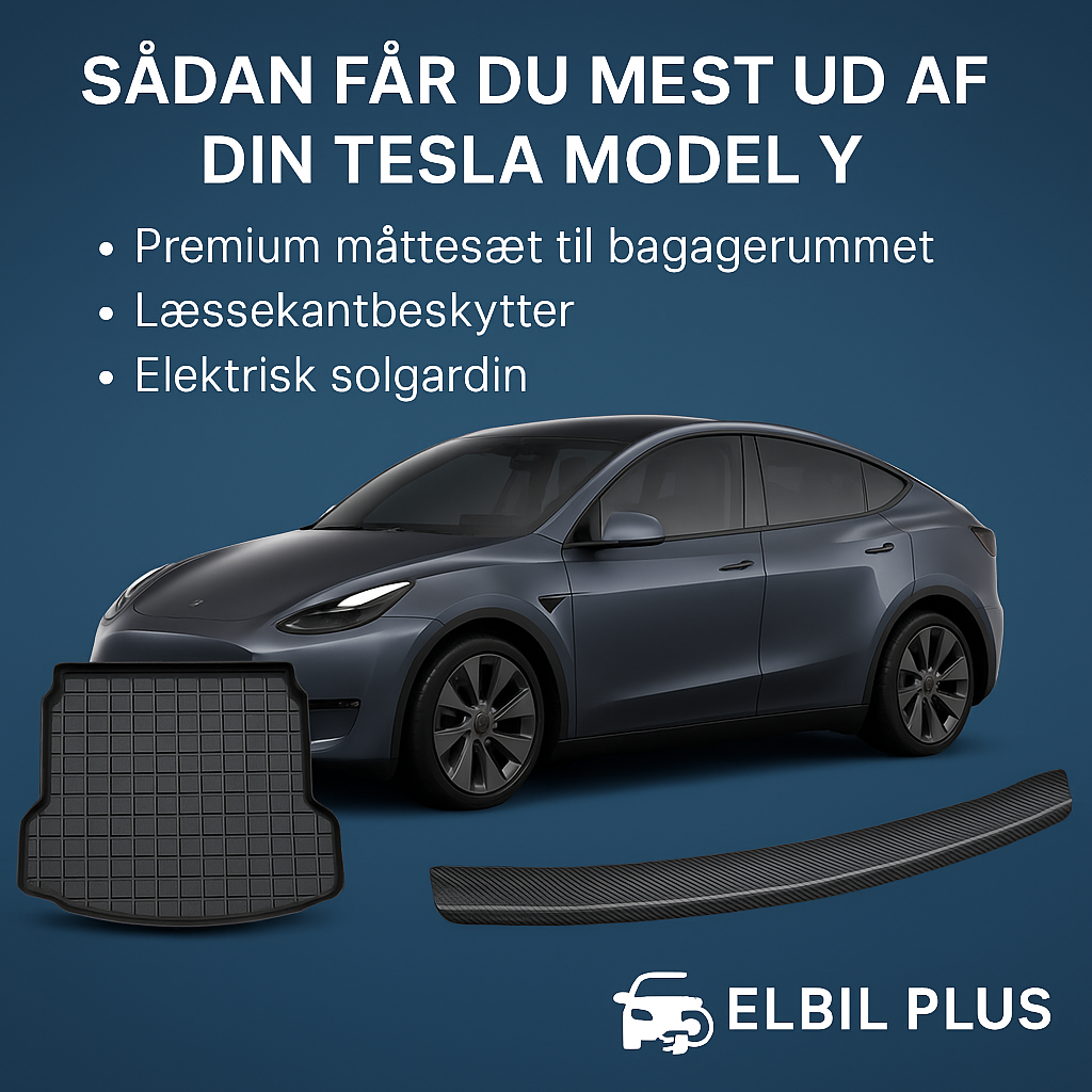Sådan får du mest ud af din Tesla Model Y – Udstyr, beskyttelse og pleje fra Elbil Plus